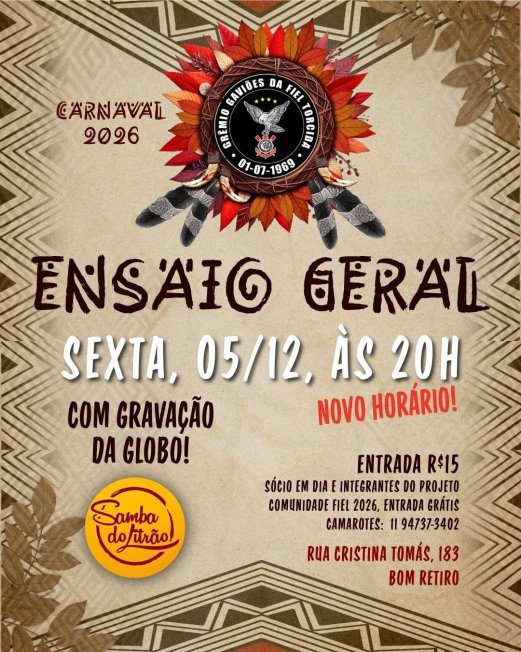 ATENÇÃO AO NOVO HORÁRIO DO ENSAIO GERAL NA SEXTA-FEIRA